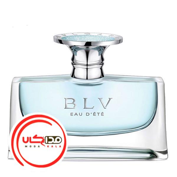 عطر ادکلن بولگاری بی ال وی او د اته | Bvlgari BLV Eau d`Ete